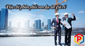 Địa chỉ phân phối sơn dự án giá rẻ