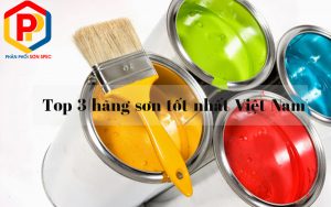 Hãng sơn tốt nhất Việt Nam