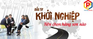 Kinh doanh sơn nên chọn hãng nào