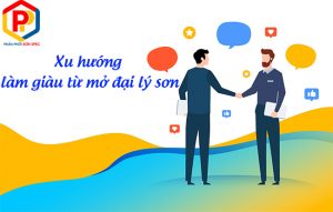 Xu hướng làm giàu từ mở đại lý sơn