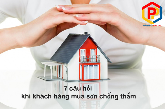 7 câu hỏi thường gặp khi mua sơn chống thấm