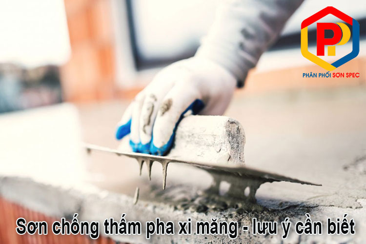 Sơn chống thấm pha xi măng là gì